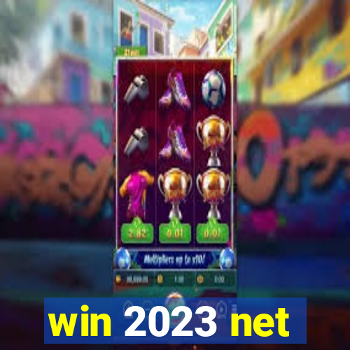 win 2023 net